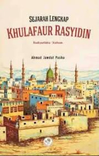 Image of Sejarah Lengkap Khulafaur Rasyidin Radiyallahu Anhum