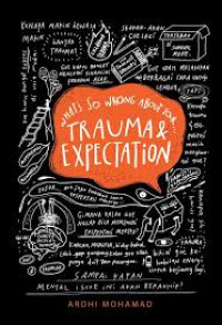 Image of What's So Wrong About Your Trauma & Expectation